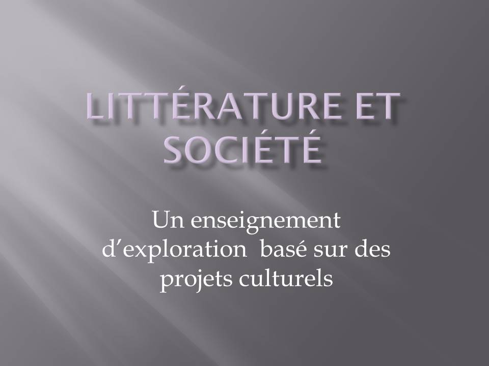 Ouvrir présentation littérature et société